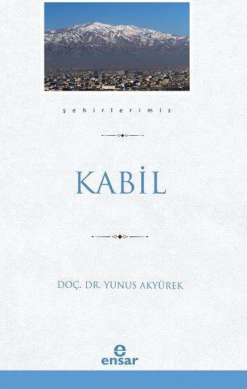 Kabil (Şehirlerimiz-22)
