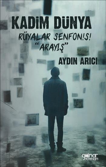 Kadim Dünya Rüyalar Senfonisi 