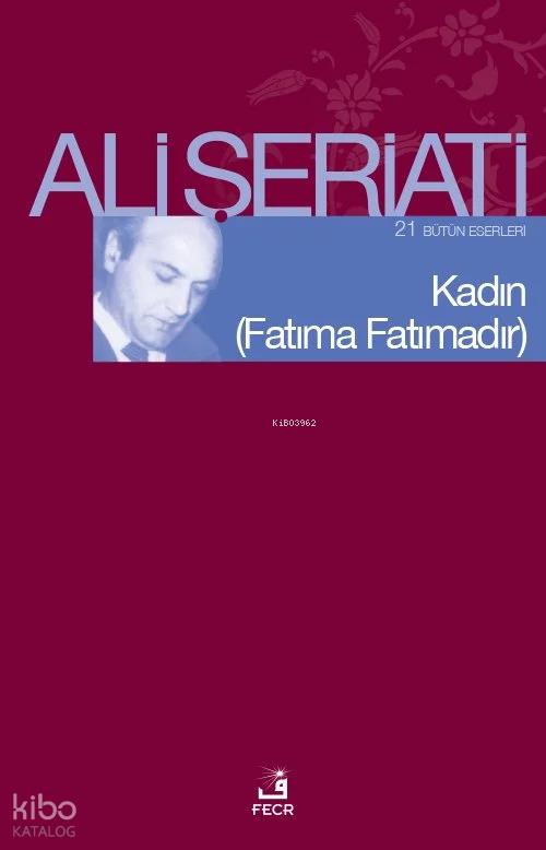 Kadın - (Fatıma Fatımadır) Bütün Eserleri 21 -