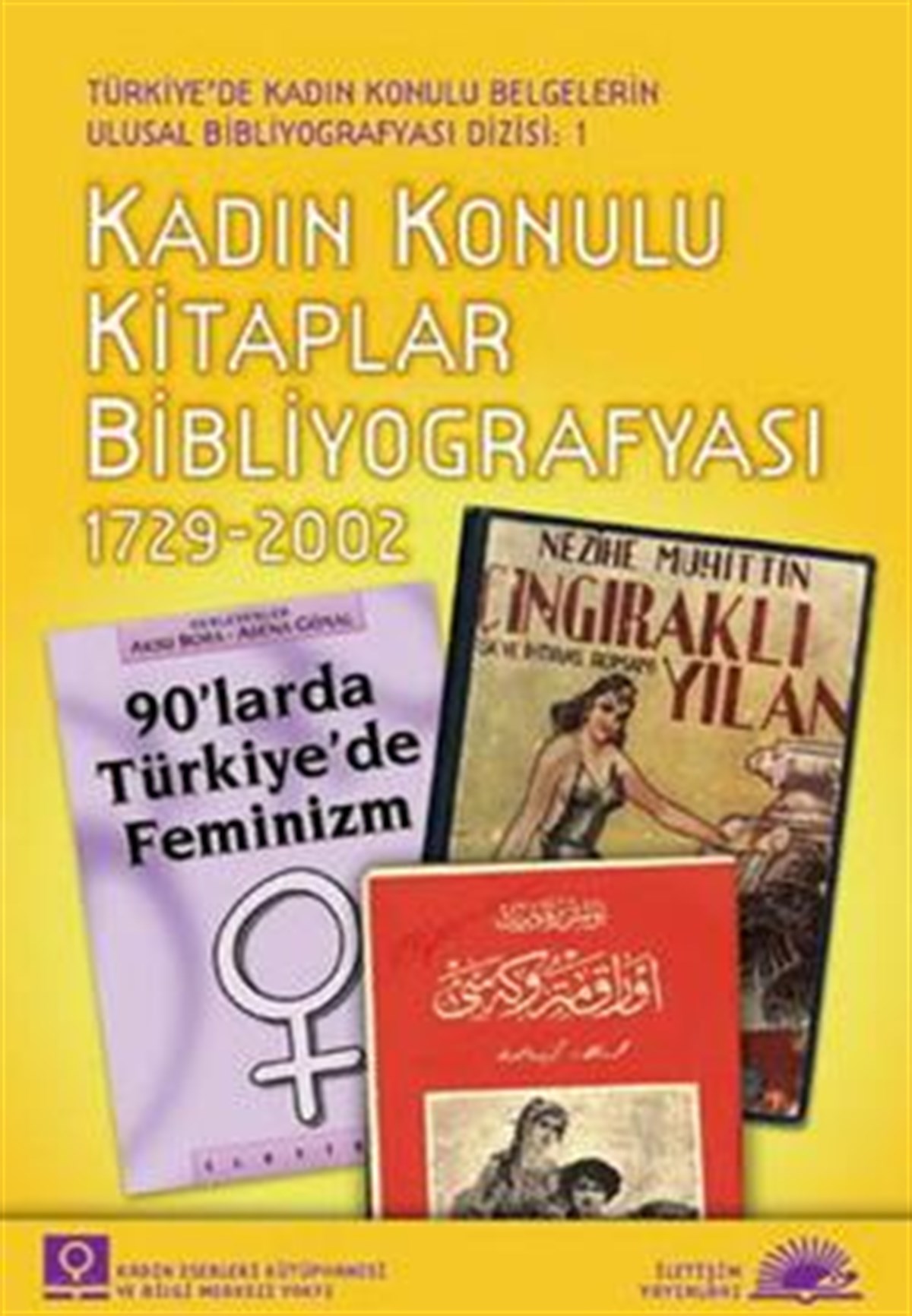 Kadın Konulu Kitaplar Bibliyografyası: 1729 2002