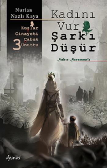 Kadını Vur Şark’ı Düşür / Kuşlar Cinayeti Çabuk Unuttu 3