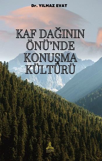 Kaf Dağının Önü’nde Konuşma Kültürü
