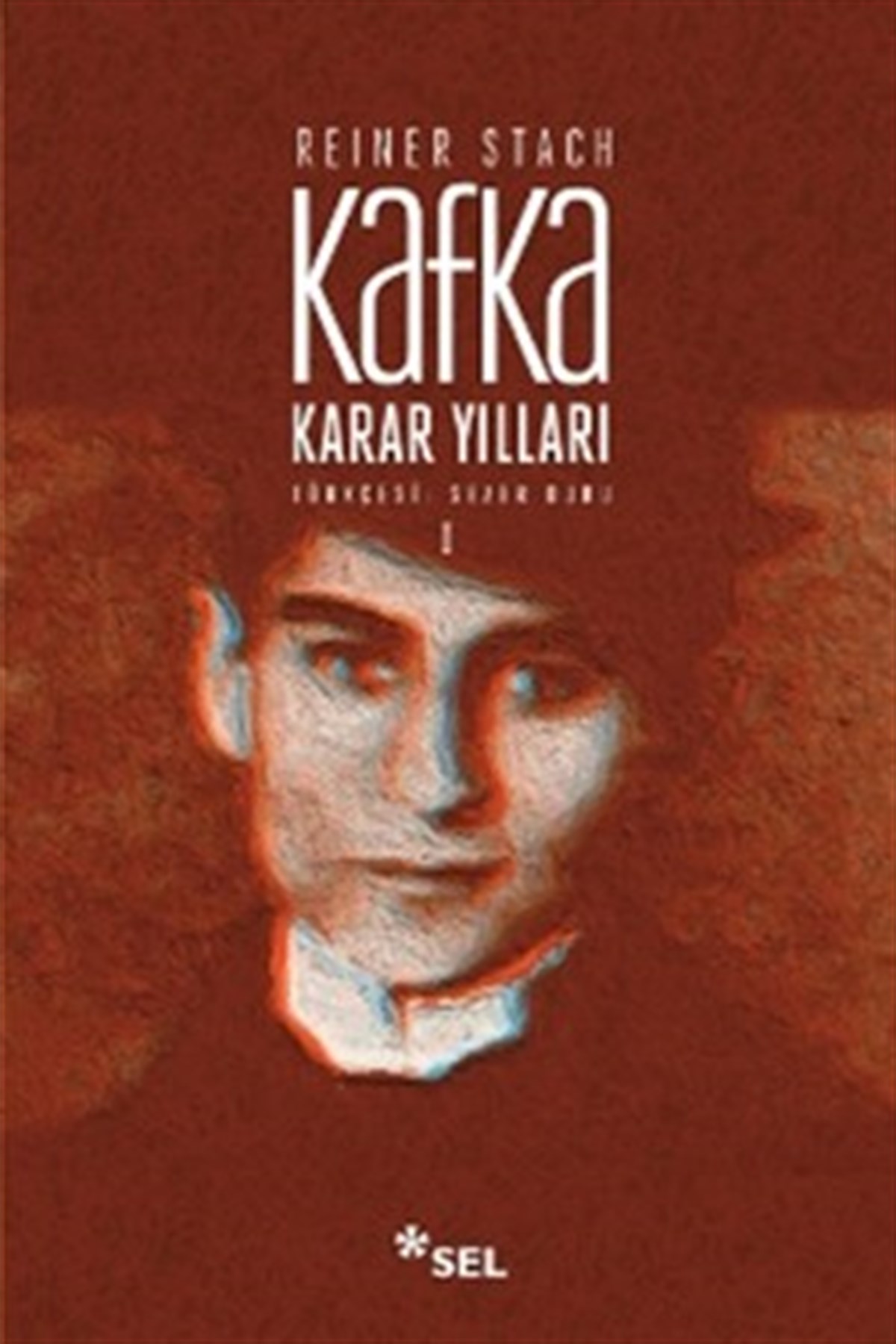 Kafka - Karar Yılları Cilt: 1
