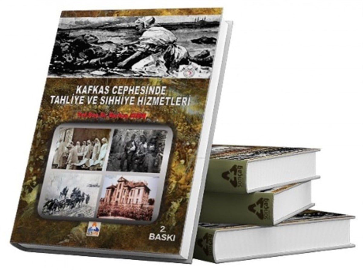Kafkas Cephesinde Tahliye ve Sıhhiye Hizmetleri