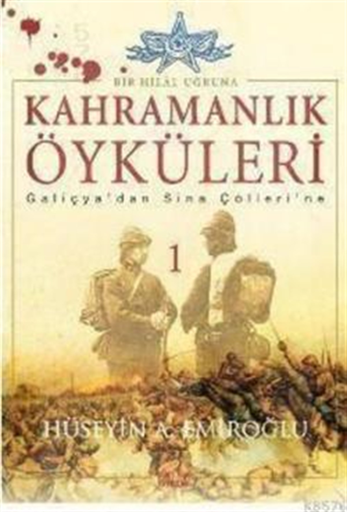 Kahramanlık Öyküleri Bir Hilal Uğruna