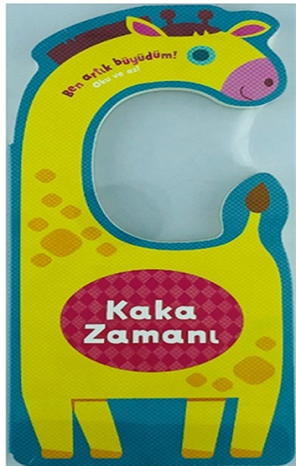 Kaka Zamanı - Ben Artık Büyüdüm! (Ciltli)