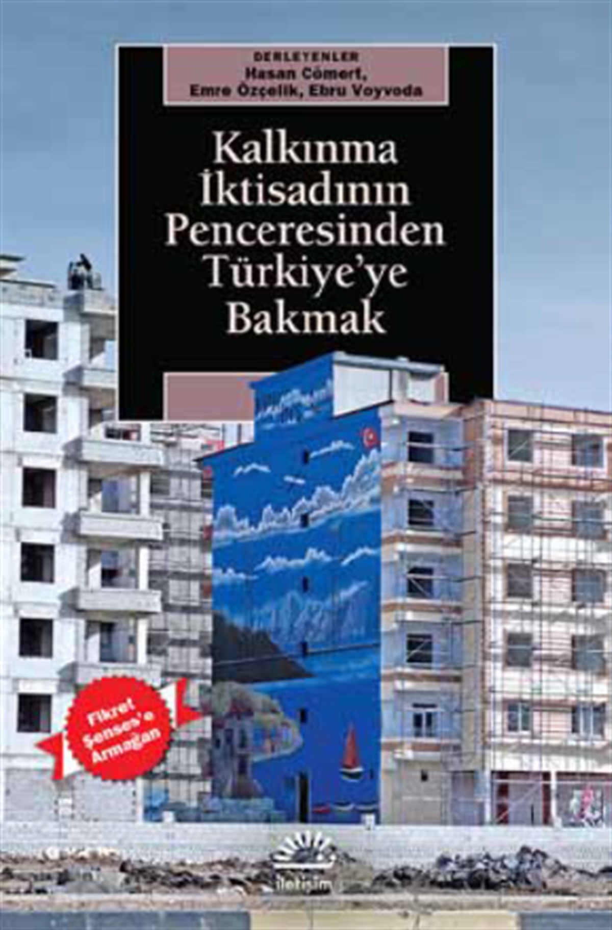 Kaklınma İktisadının Penceresinden Türkiye'ye Bakmak