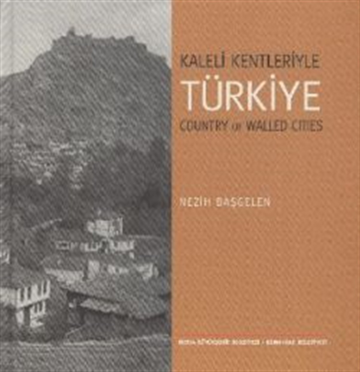 Kaleli Kentleriyle Türkiye
