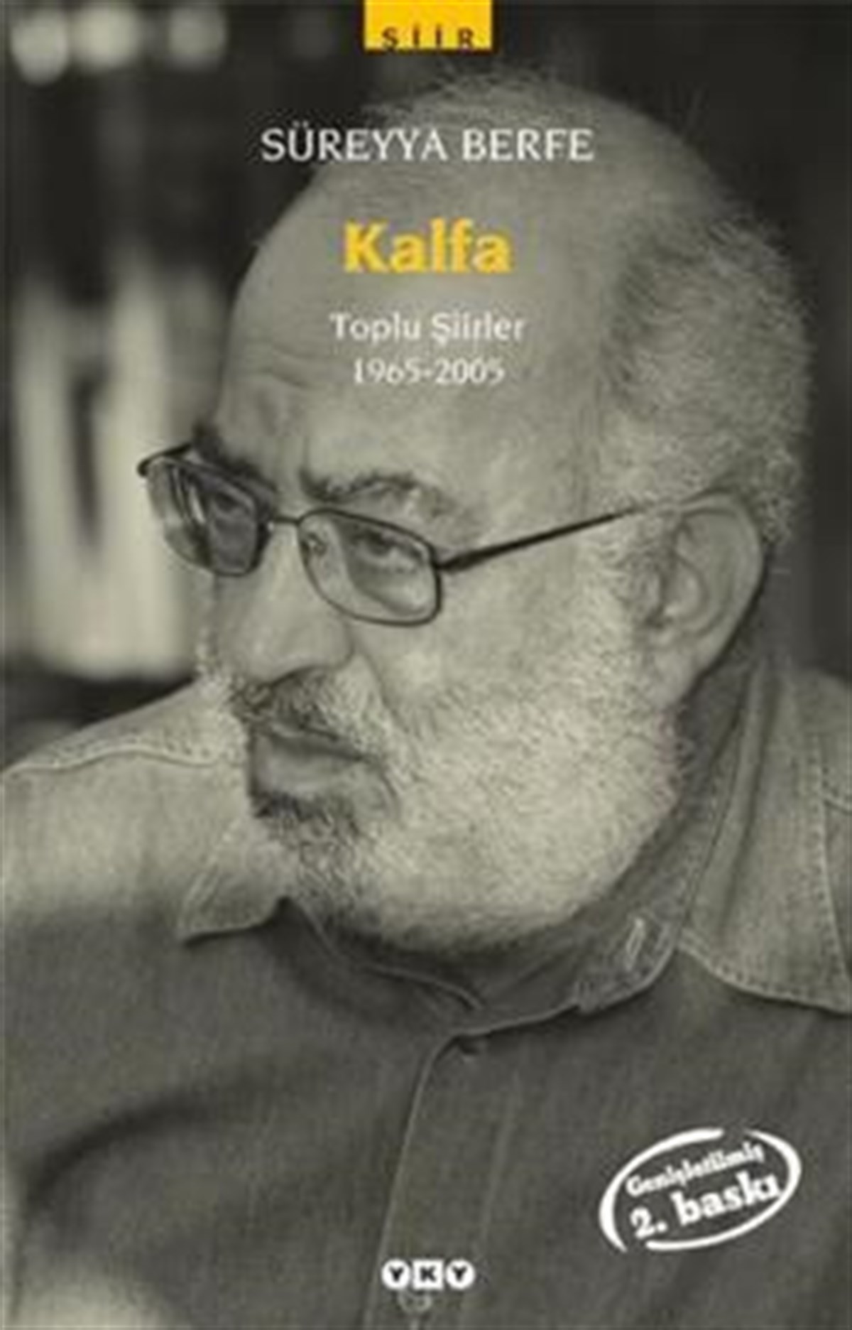 Kalfa Toplu Şiirler (1965-2005)