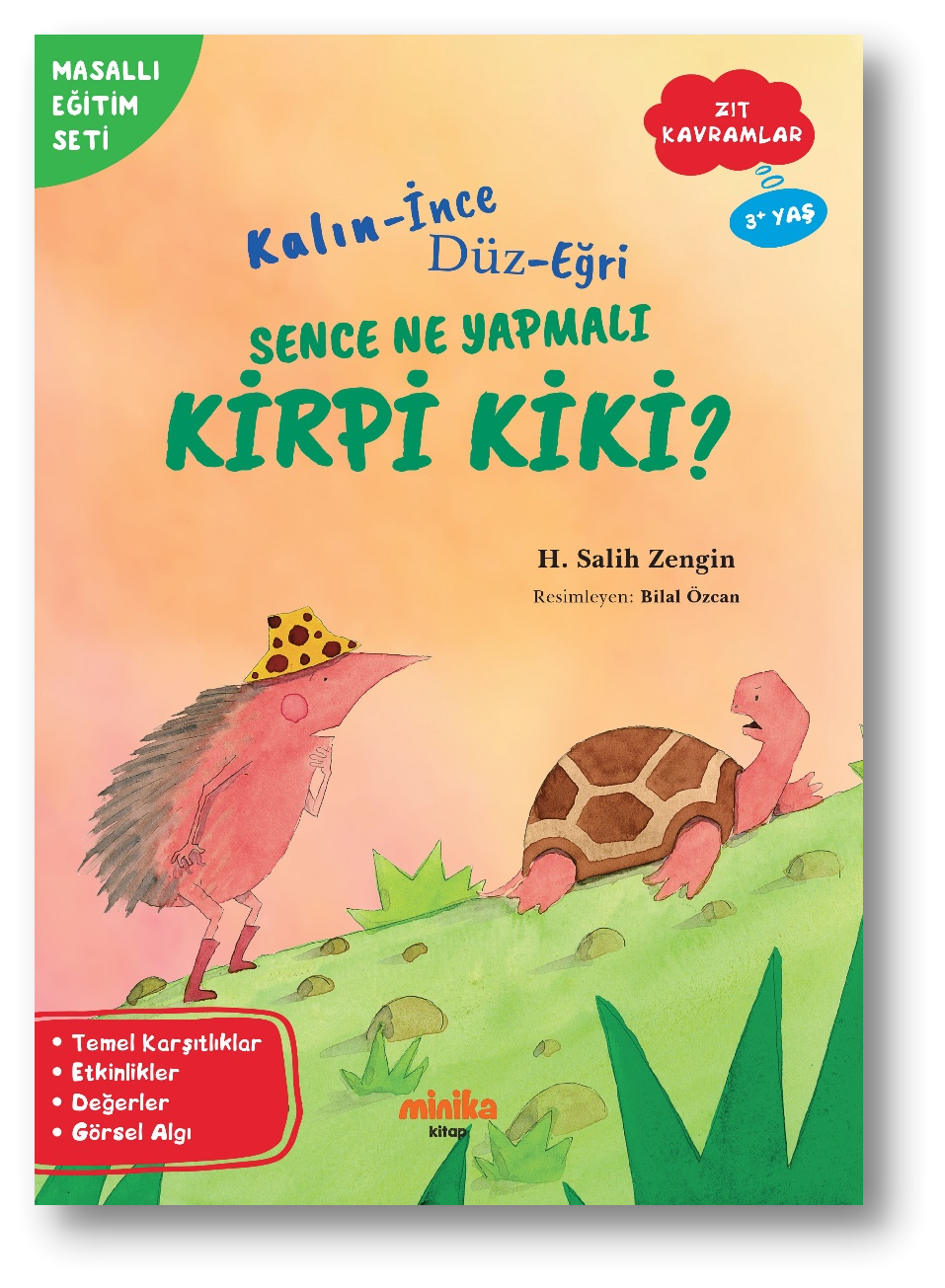 Kalın-İnce, Düz-Eğri Sence Ne Yapmalı Kirpi Kiki?