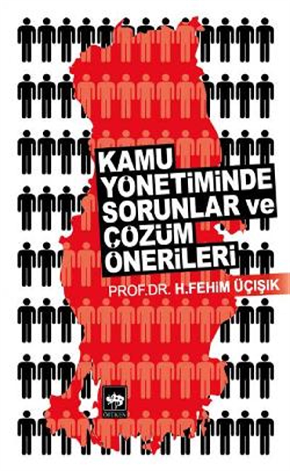 Kamu Yönetiminde Sorunlar ve Çözüm Önerileri