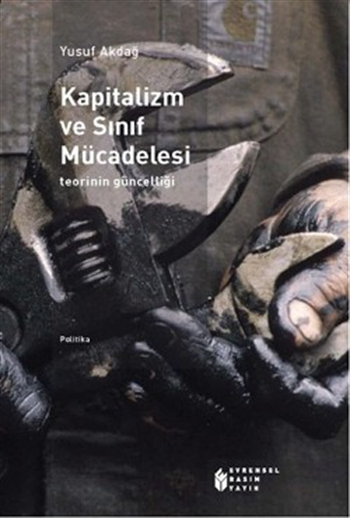 Kapitalizm ve Sınıf Mücadelesi: Teorinin Güncelliği