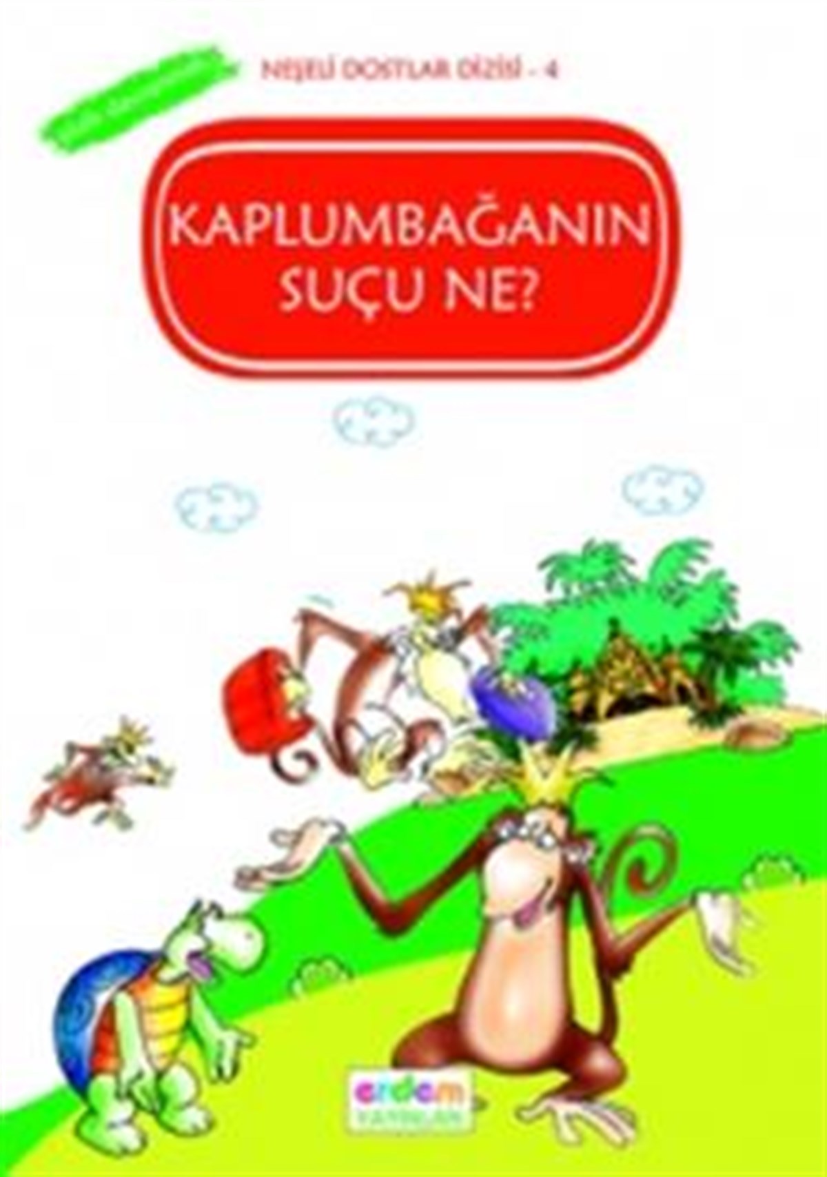 Kaplumbağanın Suçu Ne? - Akıllı Davranmak
