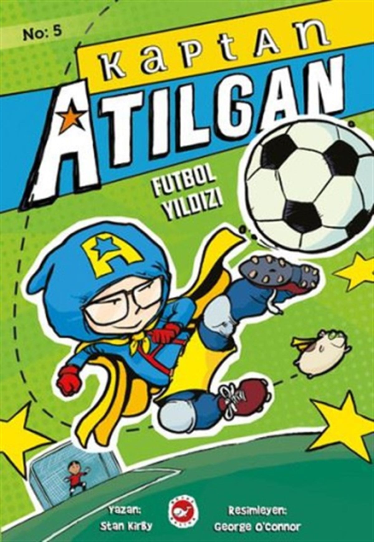 Kaptan Atılgan 5 : Futbol Yıldızı