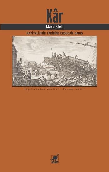 Kar: Kapitalizmin Tarihine Ekolojik Bakış