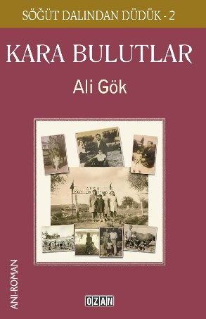 Kara bulutlar – Söğüt Dalından Düdük 2