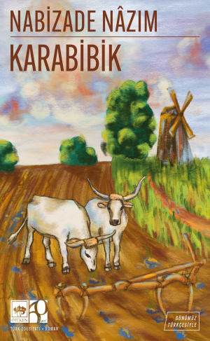 Karabibik - Günümüz Türkçesiyle Türk Klasikleri