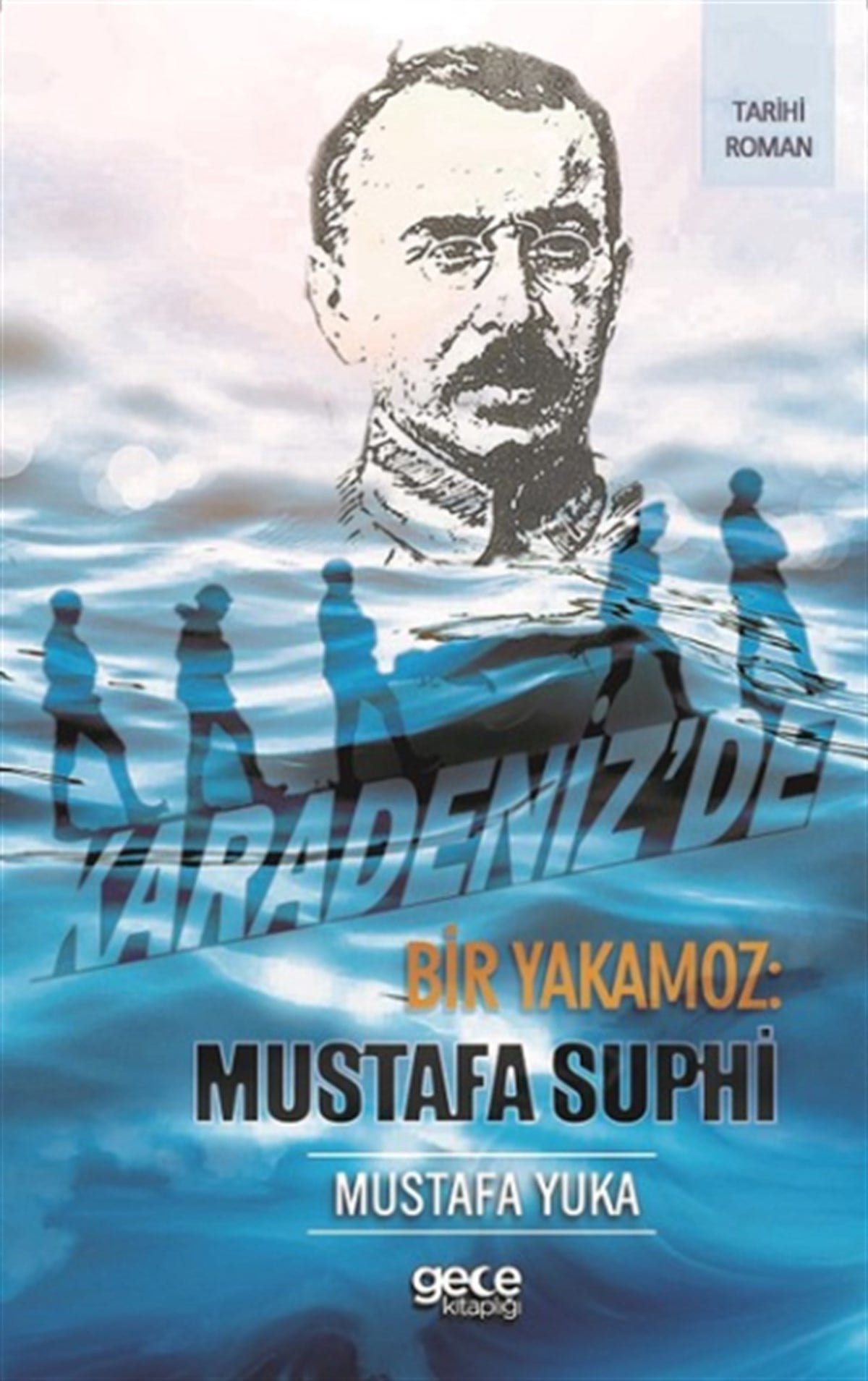 Karadeniz’de Bir Yakamoz - Mustafa Suphi