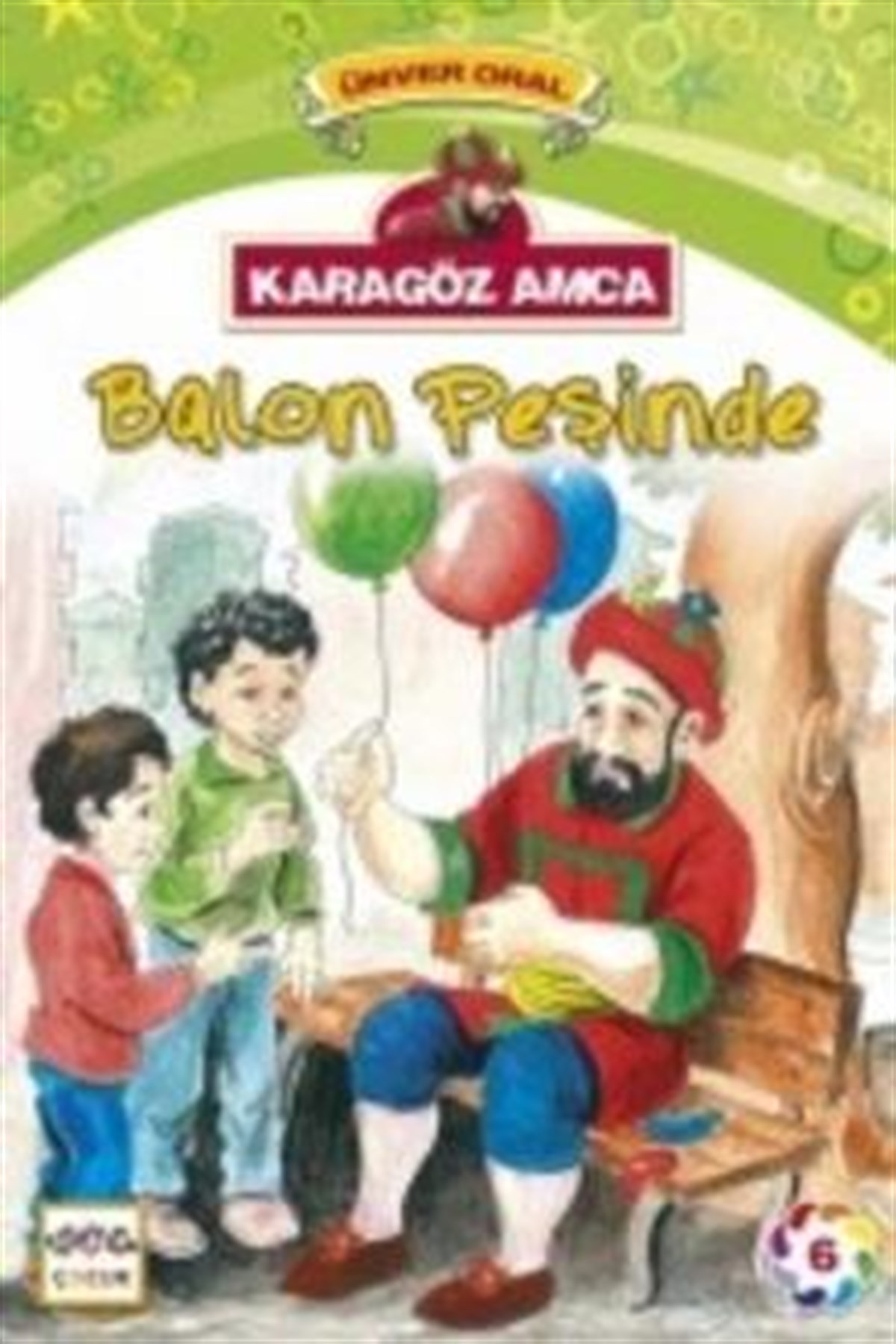 Karagöz Amca - 6 : Balon Peşinde