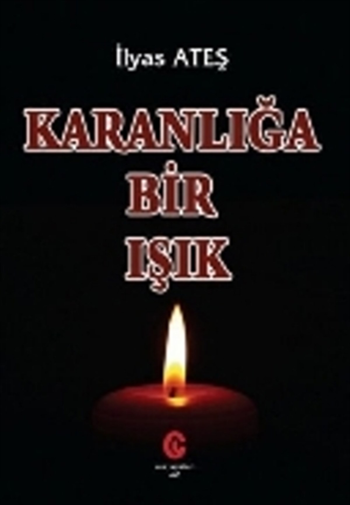 Karanlığa Bir Işık