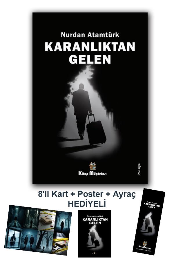 Karanlıktan Gelen , Nurdan Atamtürk , Kitap Müptelası Yayınları , 9786256447066 ,