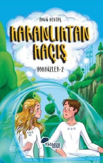 Karanlıktan Kaçış - Yokyüzler:2