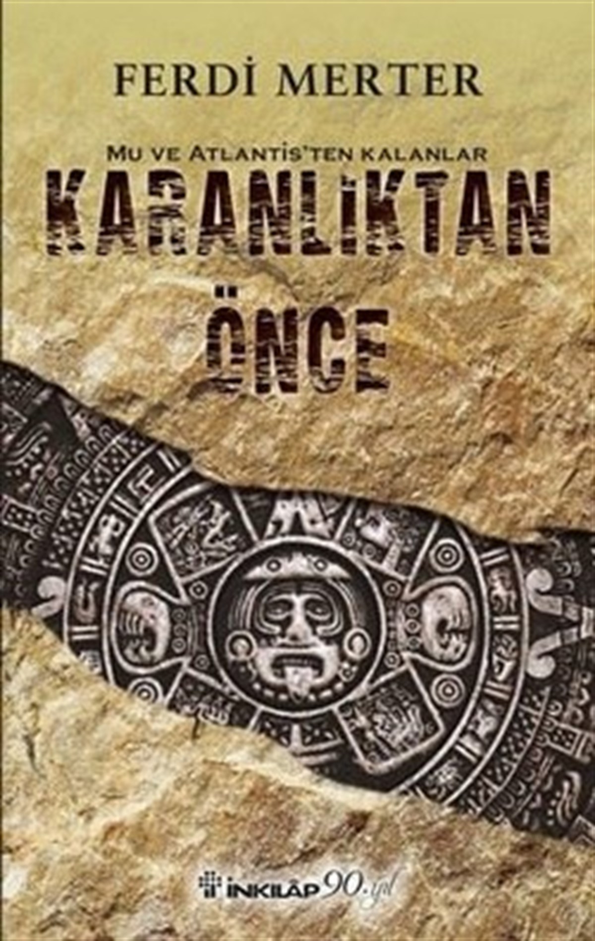 Karanlıktan Önce - Mu ve Atlantis’ten Kalanlar