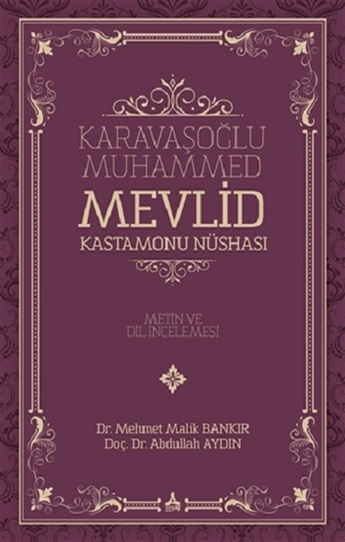 Karavaşoğlu Muhammed - Mevlid Kastamonu Nüshası