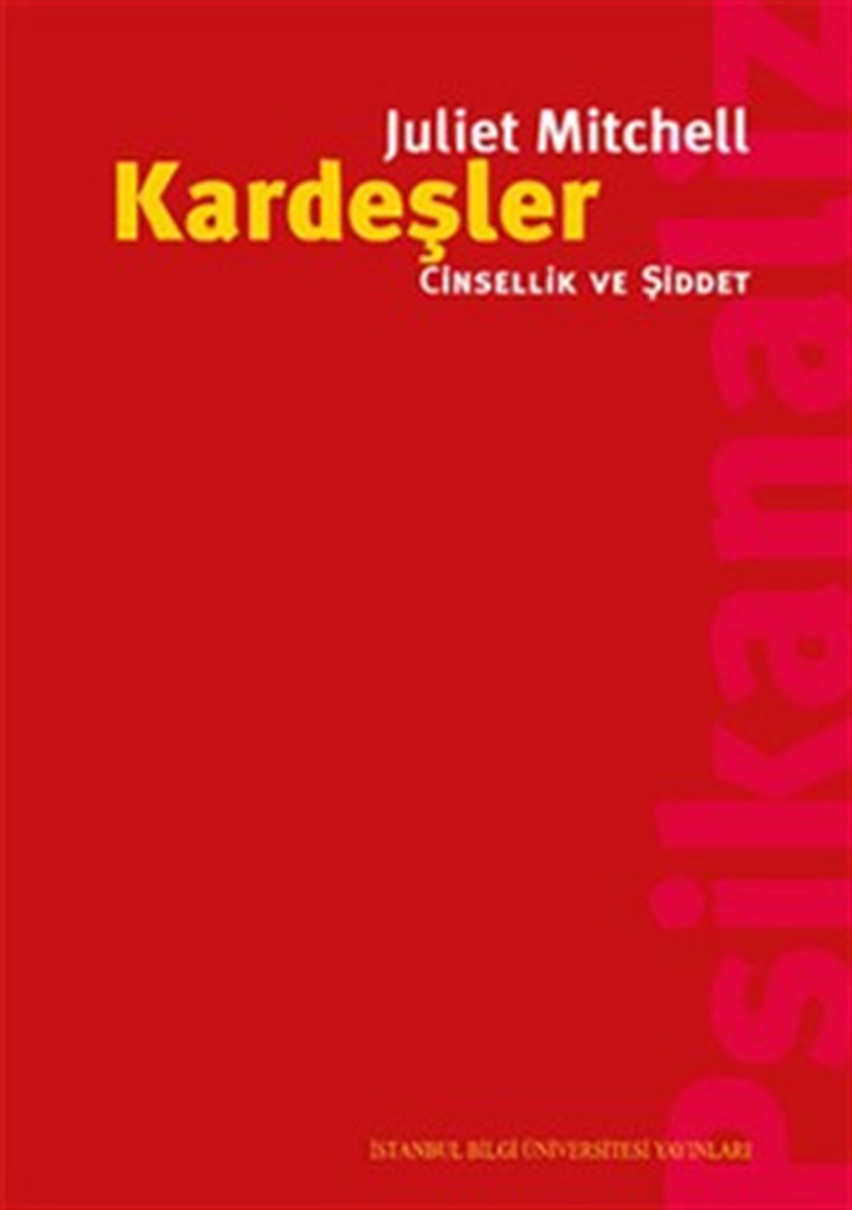 Kardeşler: Cinsellik ve Şiddet