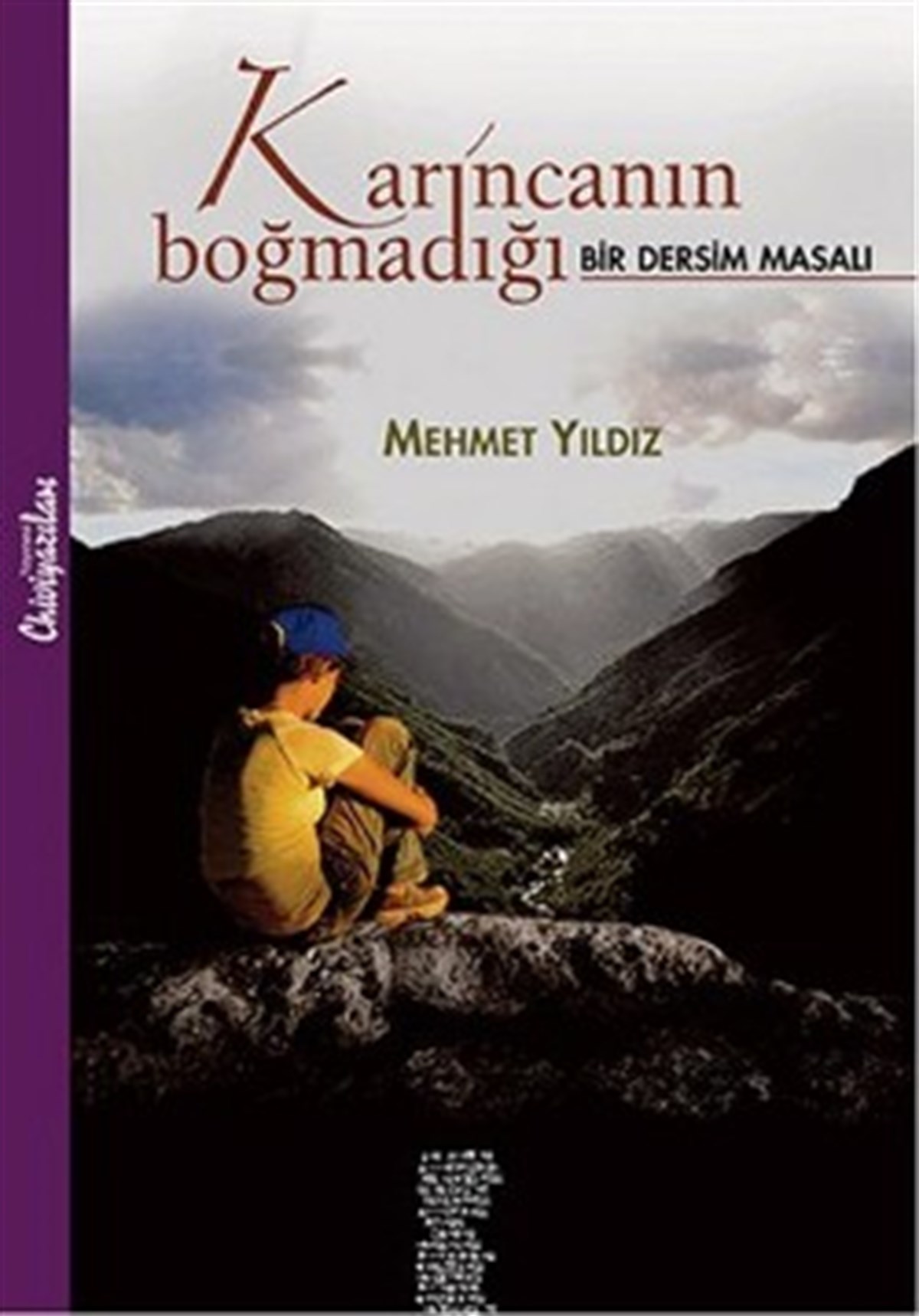 Karıncanın Boğmadığı : Bir Dersim Masalı