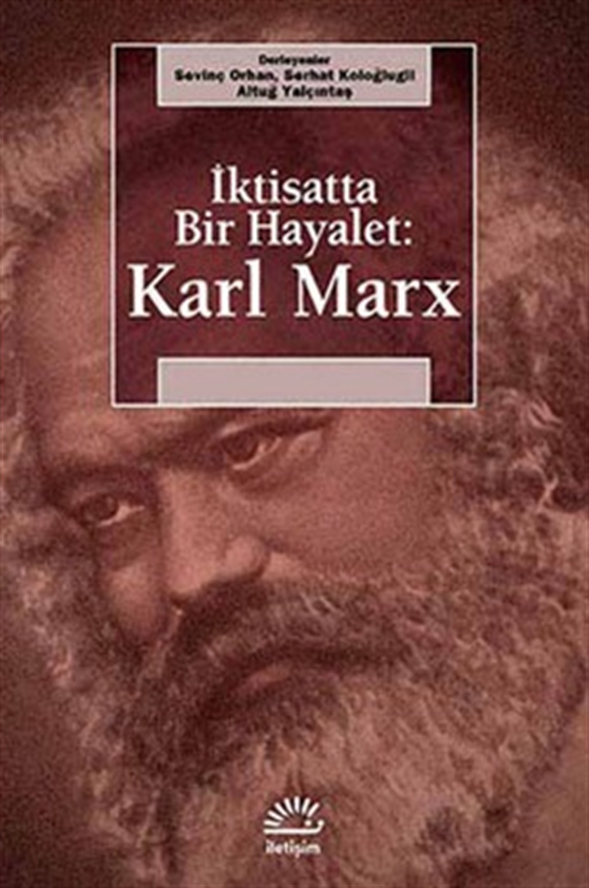 Karl Marx: İktisatta Bir Hayalet