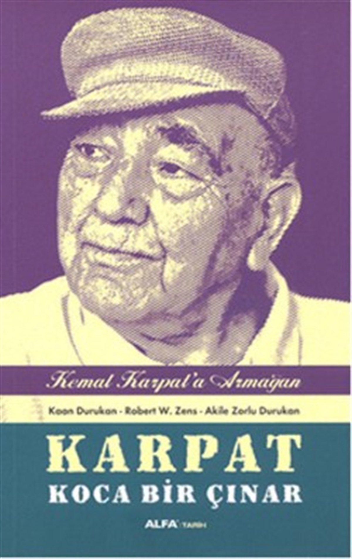 Karpat Koca Bir Çınar - Kemal Karpat'a Hediye