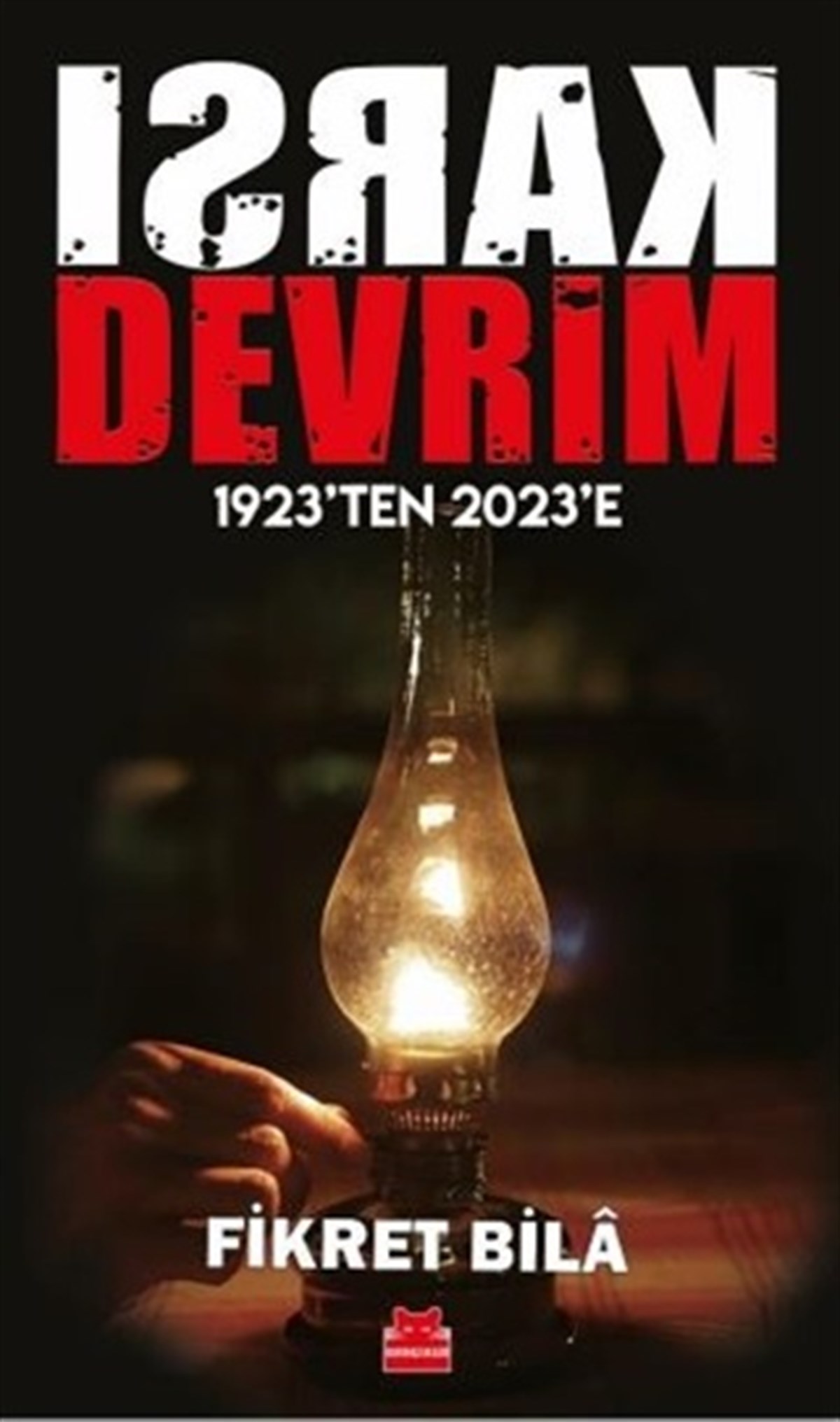 Karşı Devrim -1923’ten 2023’e
