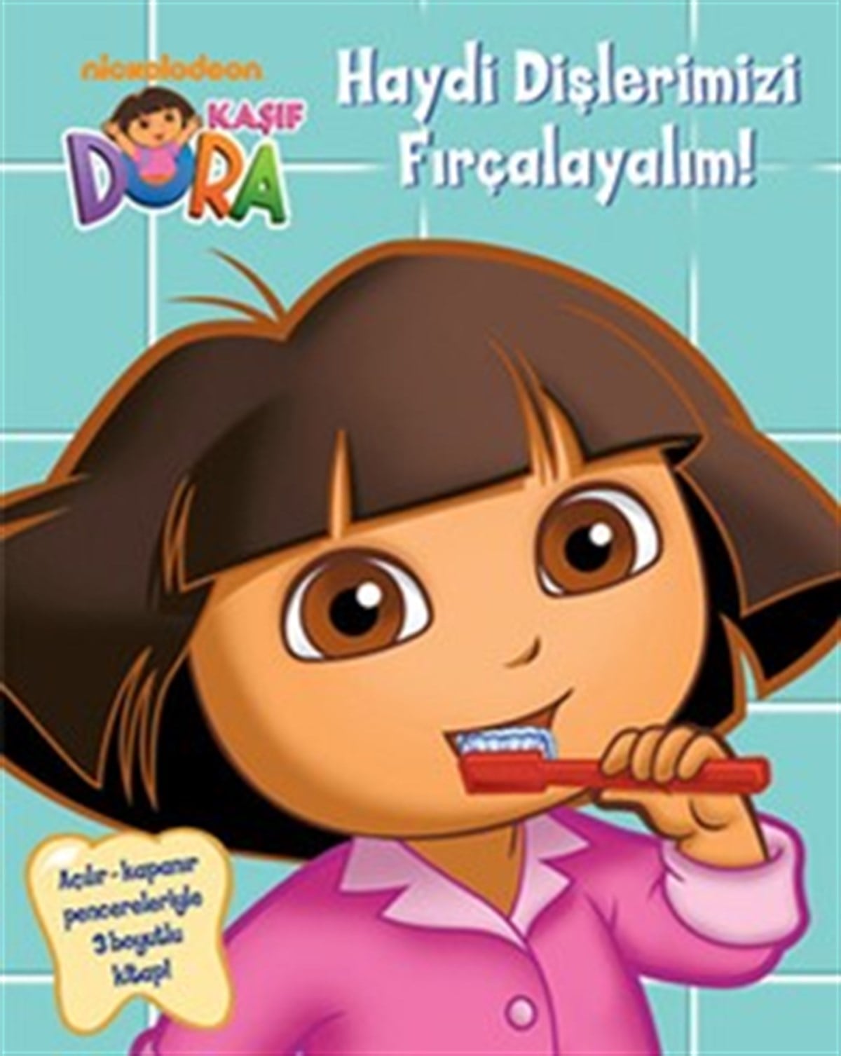 Kaşif Dora: Haydi Dişlerimizi Fırçalayalım
