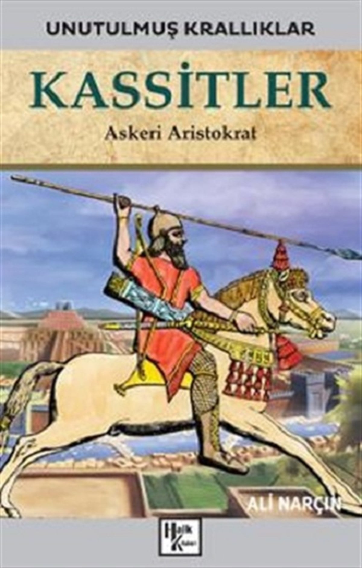 Kassitler - Unutulmuş Krallıklar