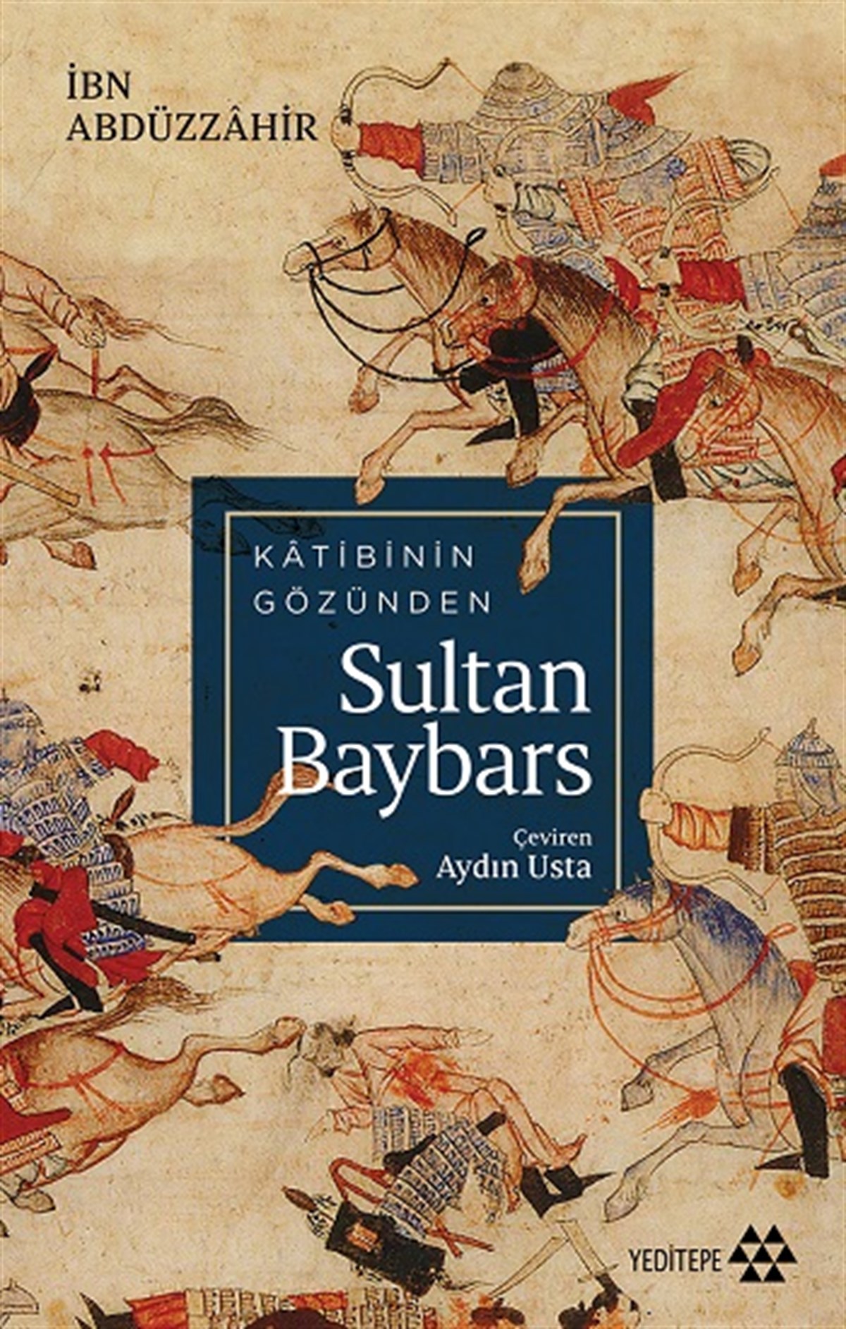 Katibin Gözünden Sultan Baybars