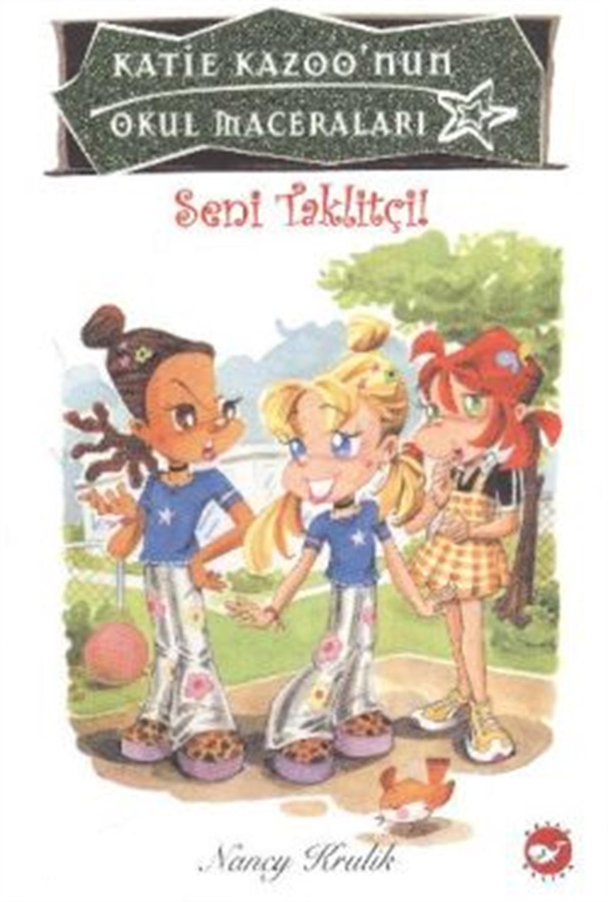 Katie Kazoo’nun Maceraları 7 : Seni Taklitçi!
