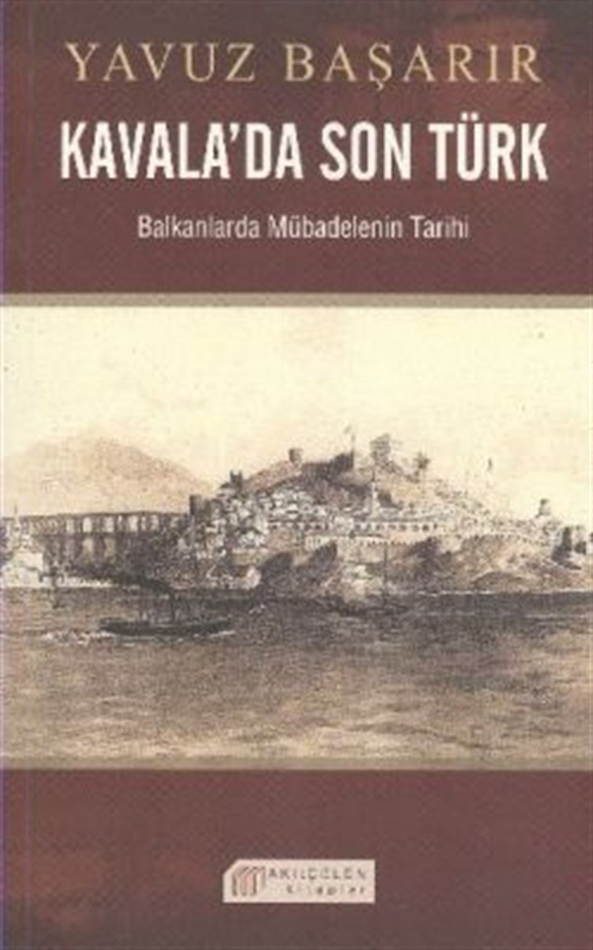 Kavala’da Son Türk