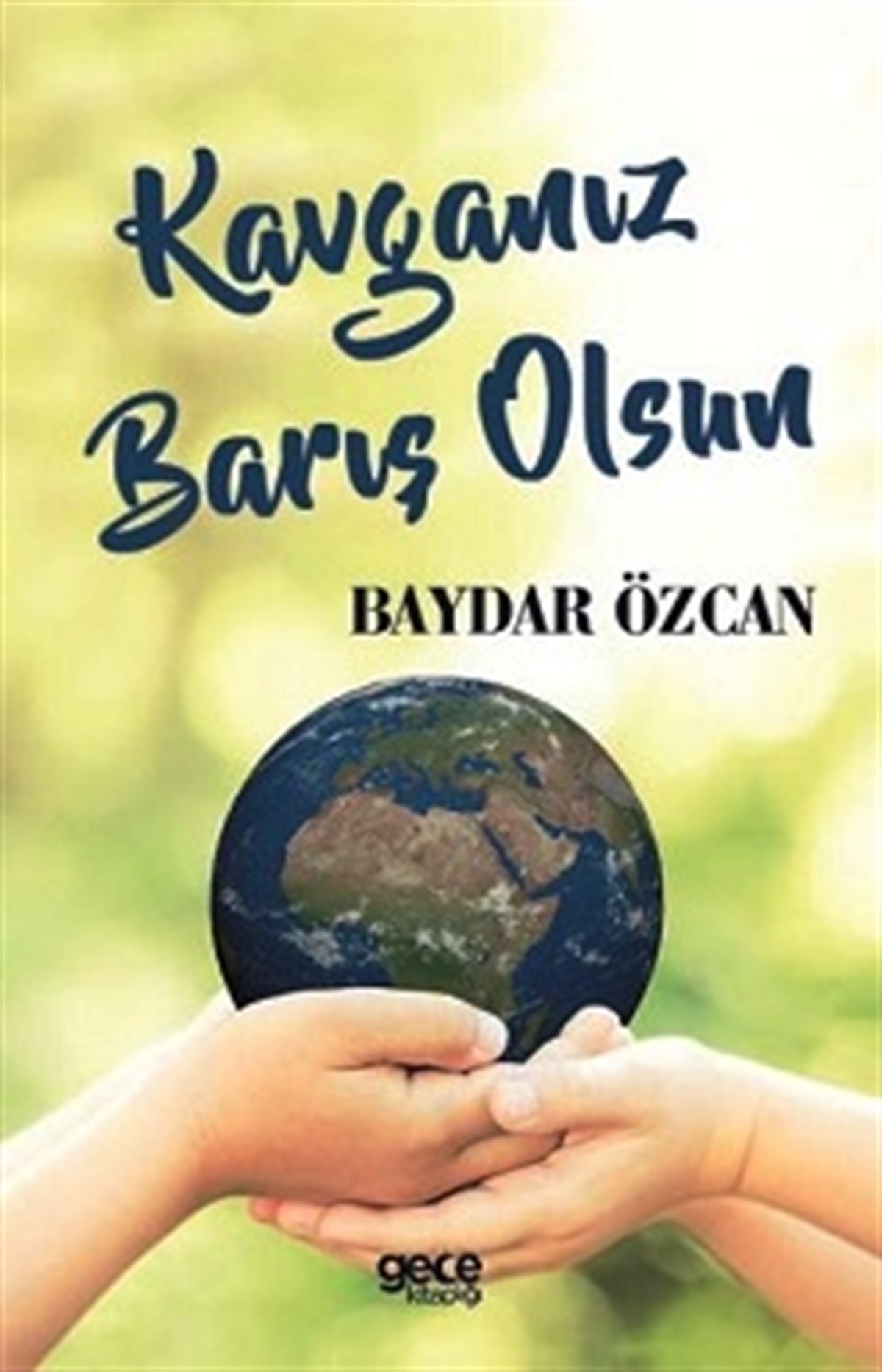 Kavganız Barış Olsun