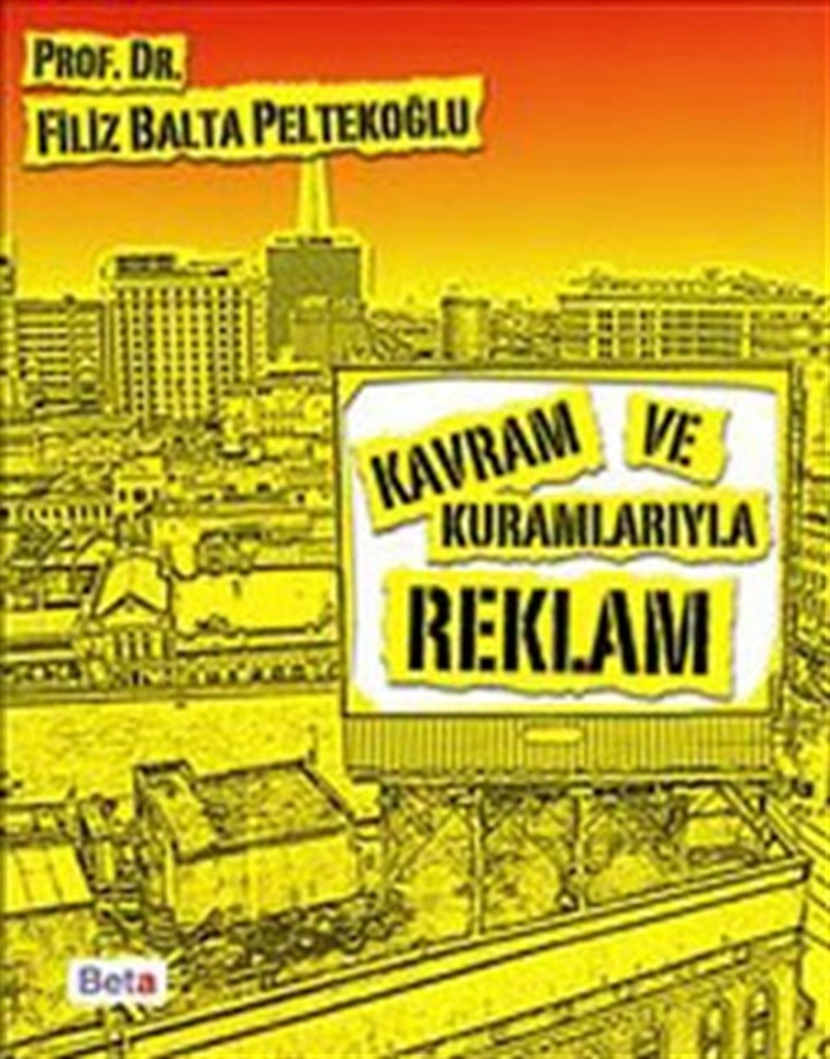Kavram ve Kuramlarıyla Reklam