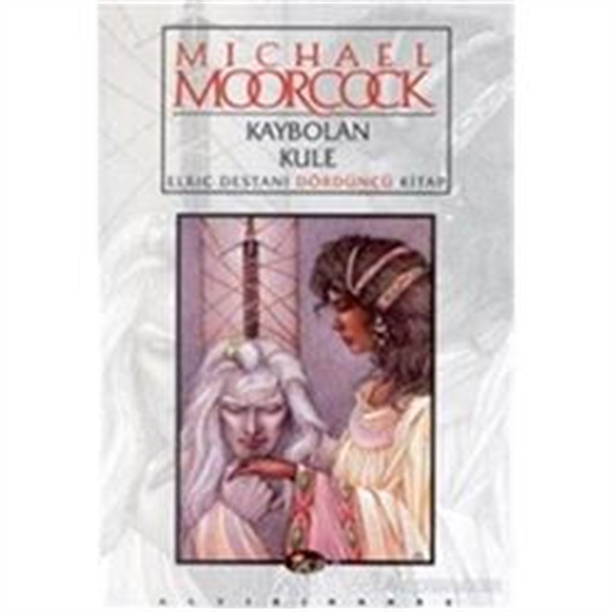 Kaybolan Kule Elric Destanı Dördüncü Kitap