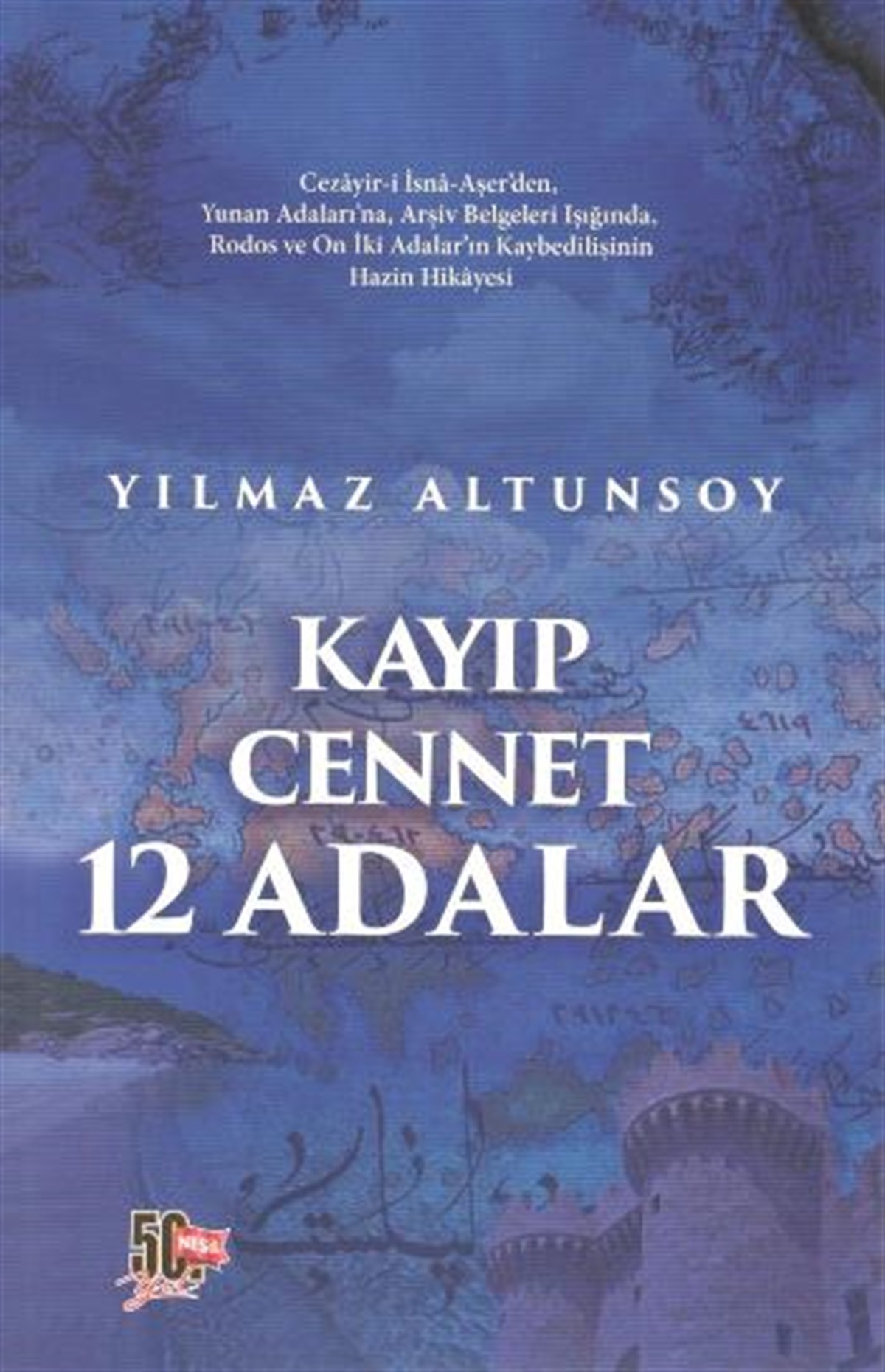 Kayıp Cennet 12 Adalar