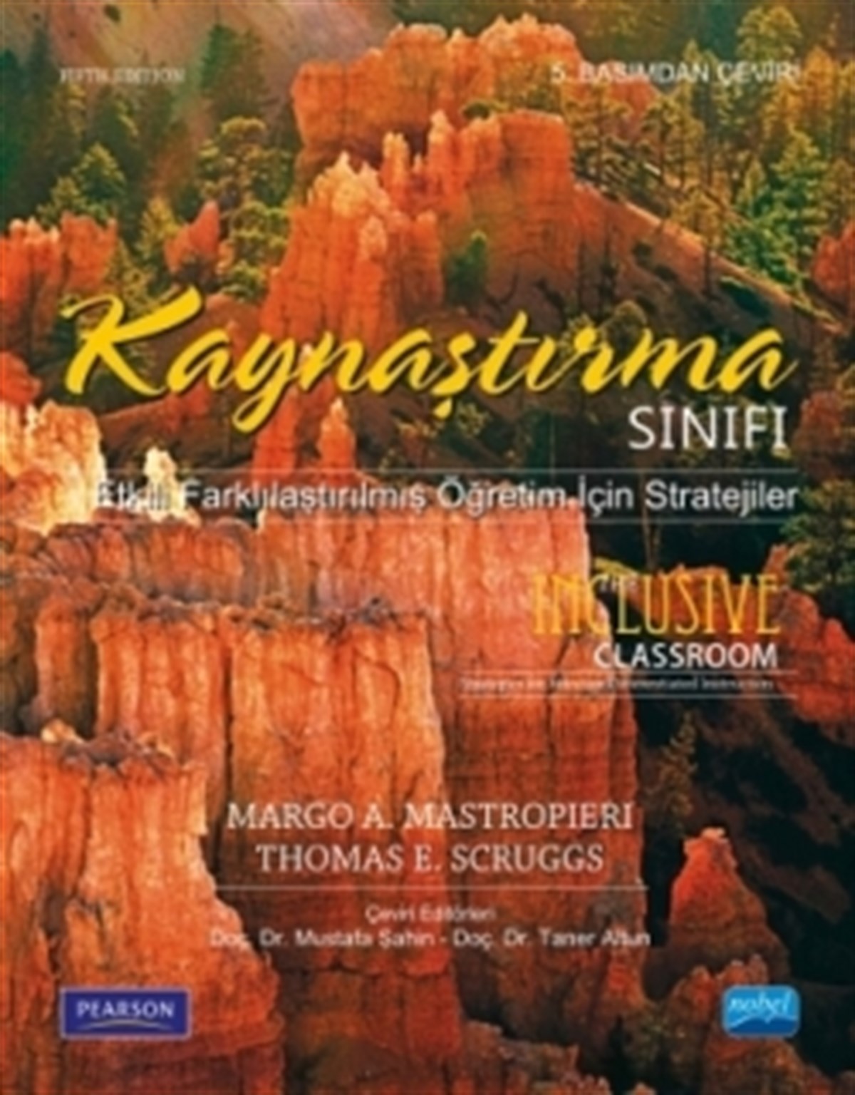 KAYNAŞTIRMA SINIFI - Etkili Farklılaştırılmış Öğretim İçin Stratejiler - THE INCLUSIVE CLASSROOM - Strategies for Effective Diff