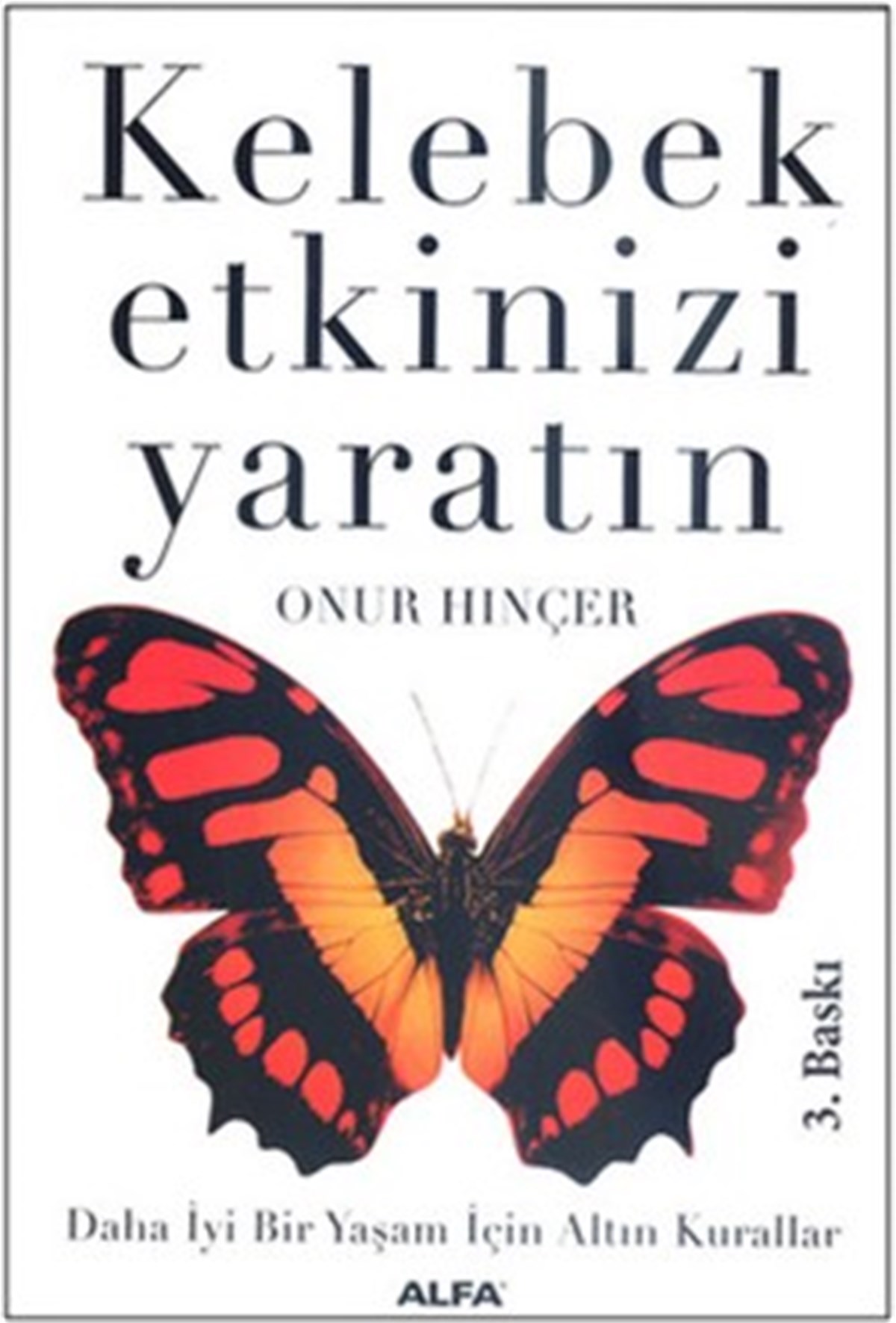 Kelebek Etkinizi Yaratın