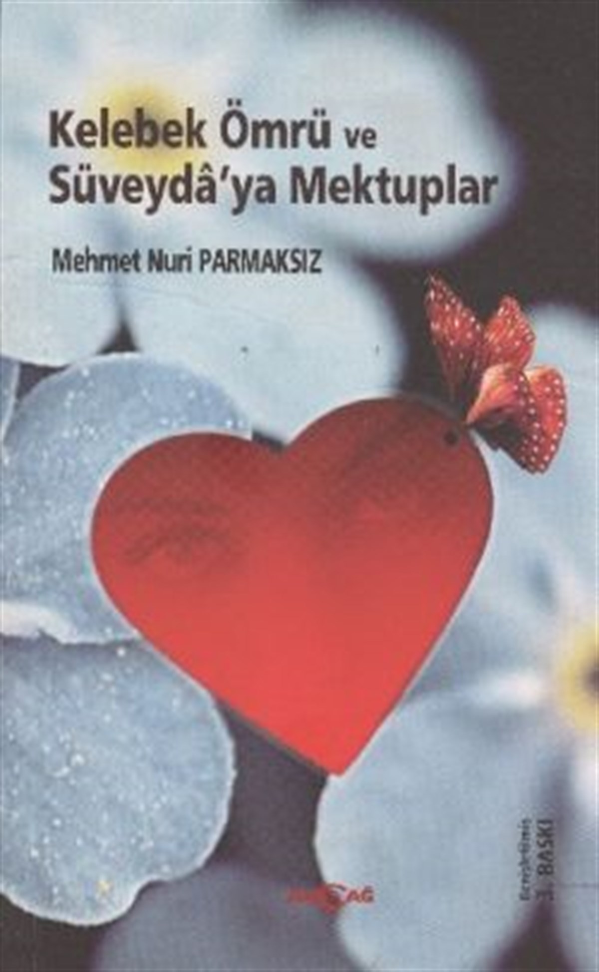 Kelebek Ömrü ve Süveyda’ya Mektuplar