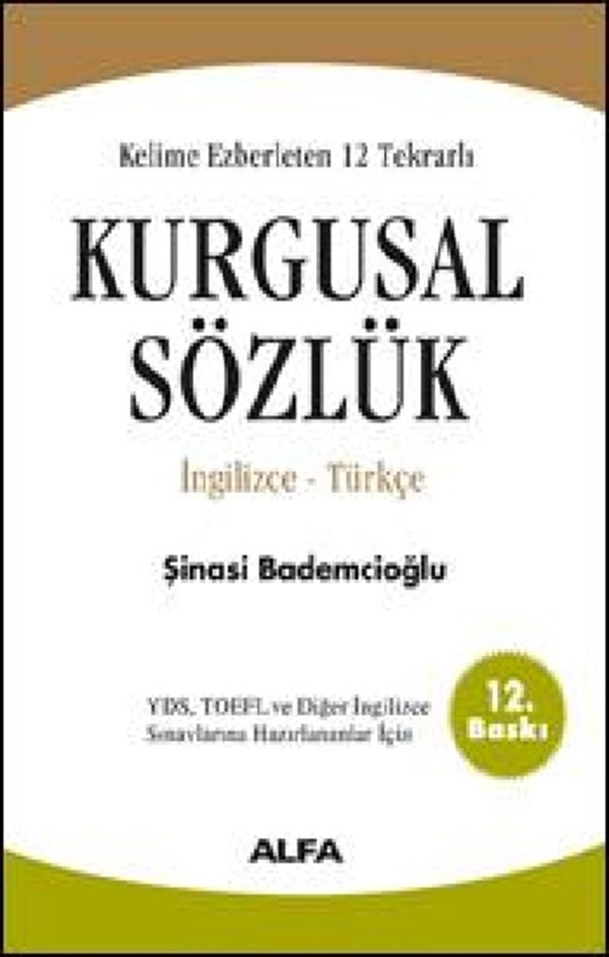 Kelime Ezberleten 12 Tekrarlı Kurgusal Sözlük İngilizce-Türkçe