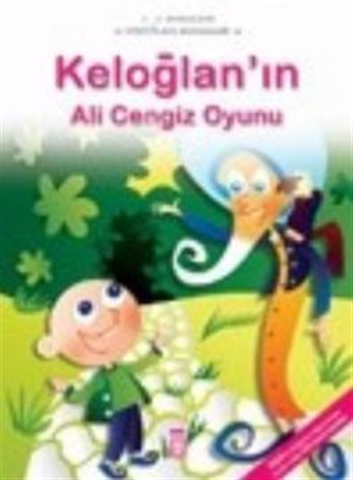 Keloğlan’ın Ali Cengiz Oyunu