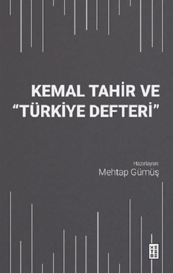 Kemal Tahir ve “Türkiye Defteri”