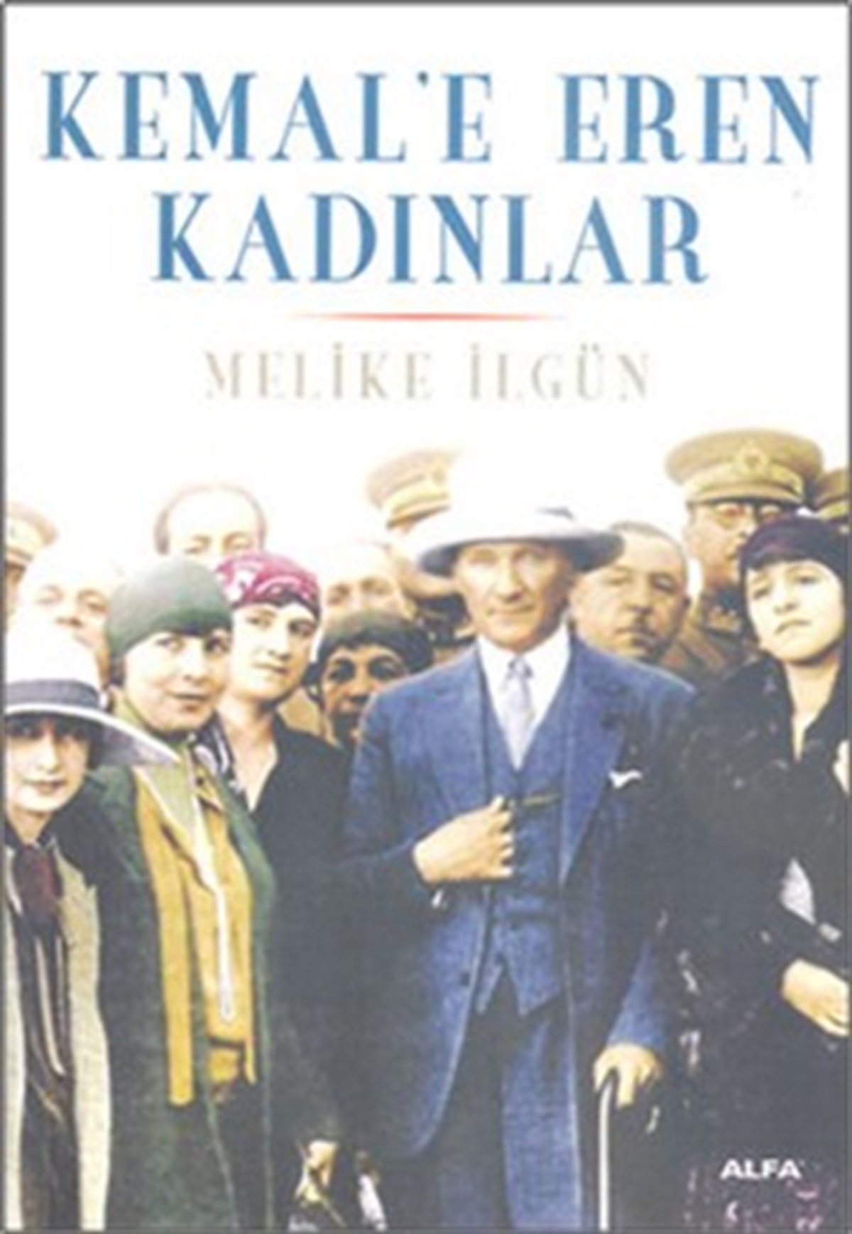 Kemal’e Eren Kadınlar