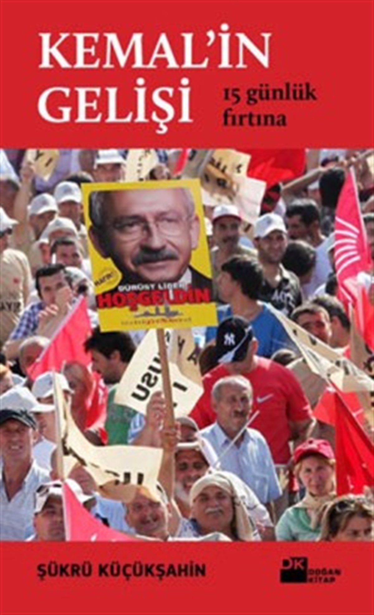 Kemal’in Gelişi
